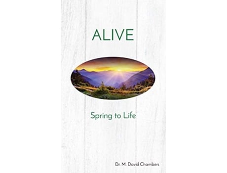 Livro Alive Spring To Life De Dr M David Chambers (inglês)