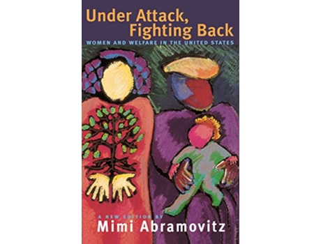 Livro Under Attack, Fighting Back de Mimi Abramovitz (Inglês)