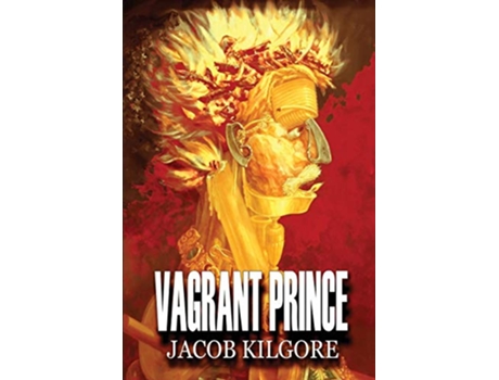 Livro Vagrant Prince de Jacob Philip Kilgore (Inglês)