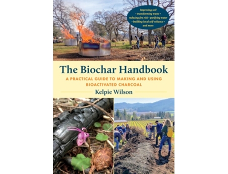 Livro The Biochar Handbook de Kelpie Wilson (Inglês)