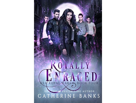Livro Royally Enraged A Reverse Harem Fantasy Her Royal Harem de Catherine Banks (Inglês)