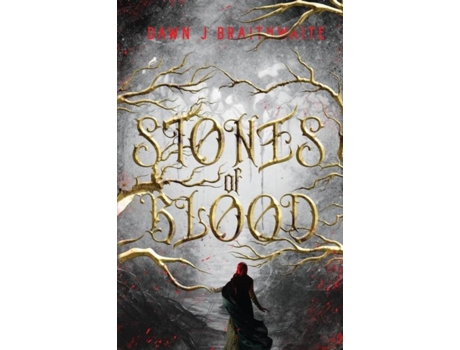Livro Stones Of Blood De Dawn J Braithwaite (inglês)