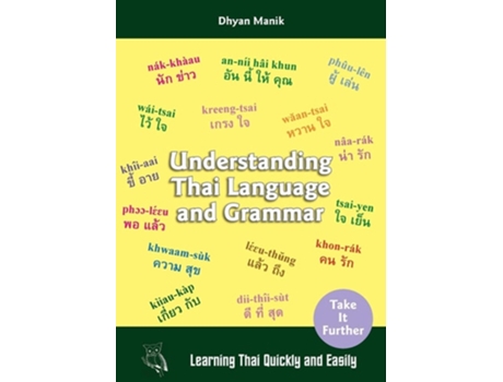 Livro Understanding Thai Language And Grammar Learning Thai Quickly And Easily De Dhyan Manik (inglês)