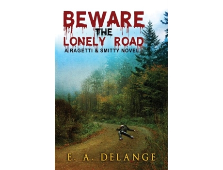 Livro Beware, The Lonely Road De Ea Delange (inglês)