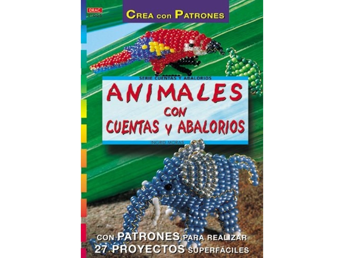 Livro Serie Abalorios Nº 5. Animales Con Cuentas Y Abalorios Da Editorial Drac De Ingrid Moras (espanhol)