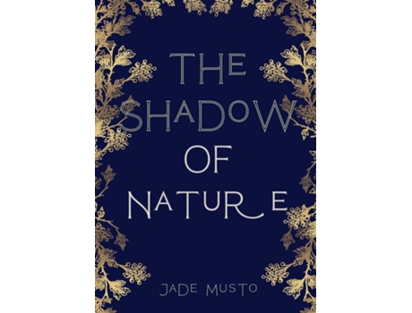 Livro The Shadow Of Nature de Jade Musto (Inglês)