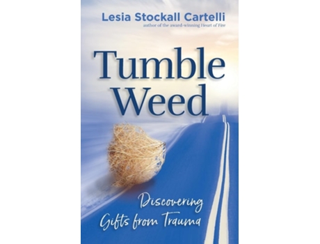 Livro Tumbleweed Discovering Gifts from Trauma de Lesia Stockall Cartelli (Inglês)