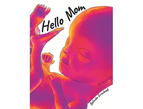 Livro Hello Mom Hardcover 8 X10 de Belinda Grimbeek (Inglês)