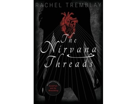 Livro The Nirvana Threads de Rachel Tremblay (Inglês)