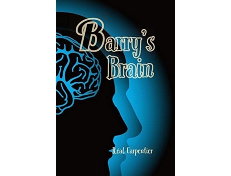 Livro Barrys Brain De Réal F Carpentier (inglês - Capa Dura)