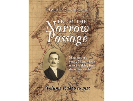 Livro From the Narrow Passage (Soft) Vol 1 David T. Gochenour II (Inglês)