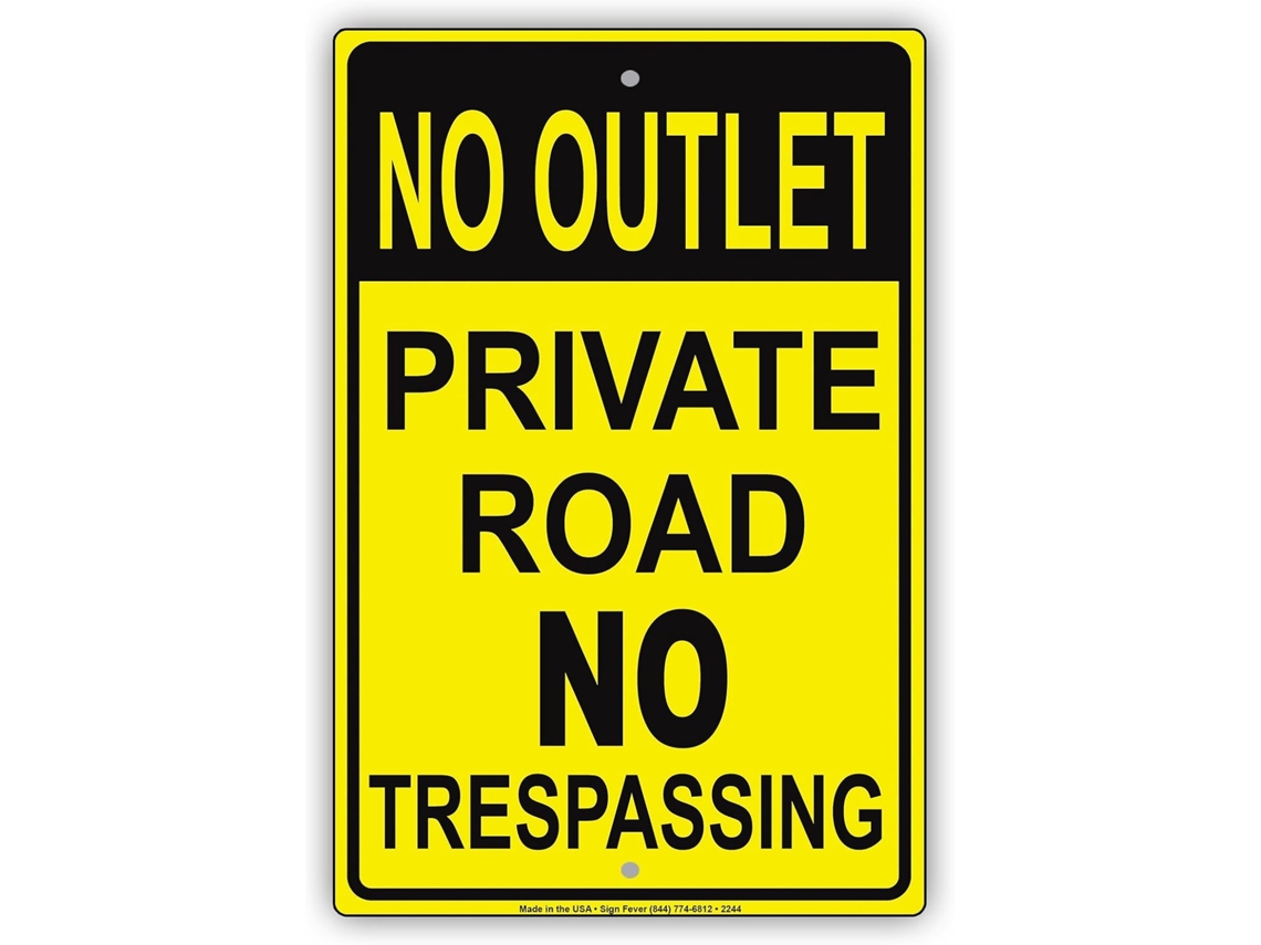 Placa De Sinalização Em Alumínio Com Inscrição «no Outlet Private Road No Trespassing Restriction Property