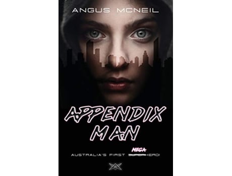 Livro Appendix Man de Angus McNeil (Inglês)