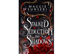 Livro Stalked by Seduction and Shadows de Maggie Sunseri (Inglês)