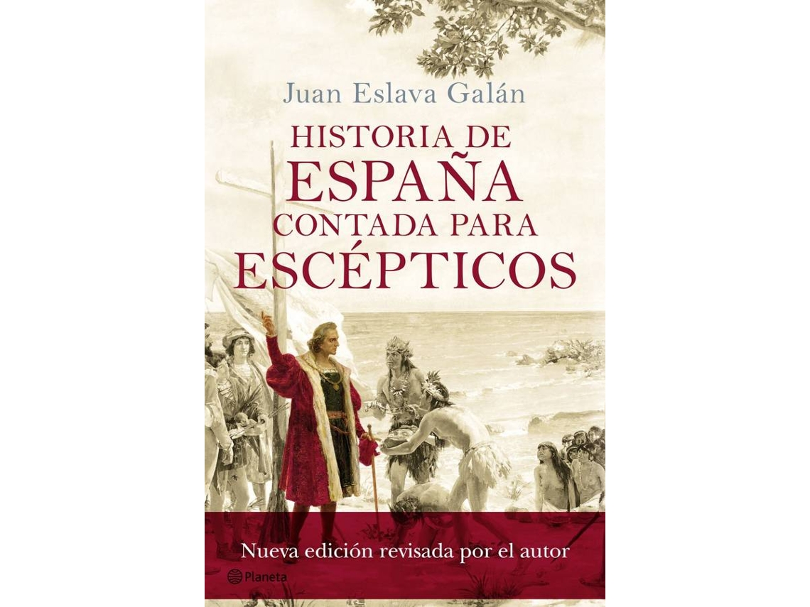 Livro Historia De España Contada Para Escepticos de Juán Eslava Galán (Espanhol)