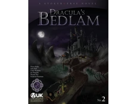 Livro Draculas Bedlam De Dacre Stoker, Chris Mcauley Et Al. (inglês)
