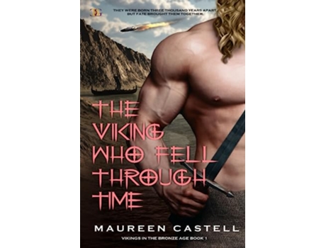Livro The Viking Who Fell Through Time Sexy Vikings and Time Travel de Maureen Castell (Inglês)