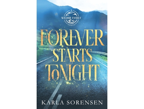 Livro Forever Starts Tonight de Karla Sorensen (Inglês)