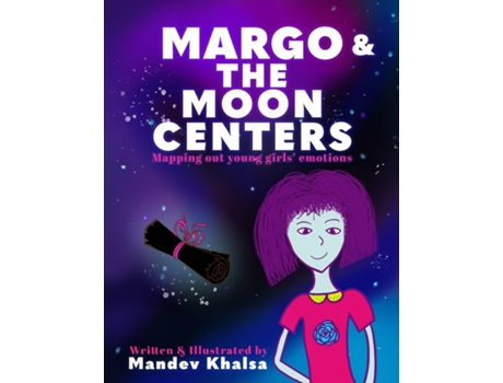Livro Margo amp The Moon Centers Mapping Out Young Girls Emotions de Mandev Khalsa (Inglês)