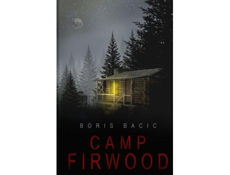 Livro Camp Firwood de Boris Bacic (Inglês)