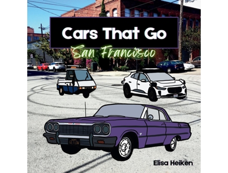 Livro Cars That Go San Francisco de Elisa Heiken (Inglês)