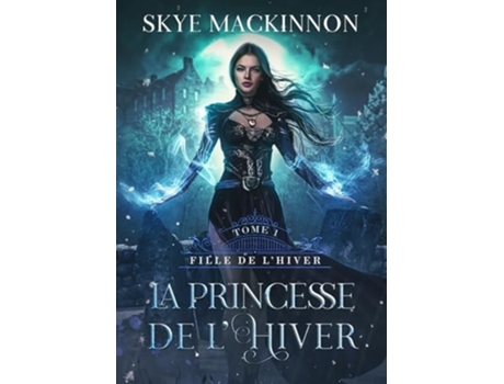 Livro La Princesse de lhiver de Skye MacKinnon (Francês)