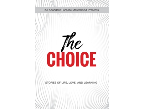 Livro The Choice Stories Of Life, Love, And Learning De Delina Fajardo (inglês)