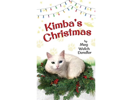 Livro Kimbas Christmas Cats in the Mirror de Meg Welch Dendler (Inglês)