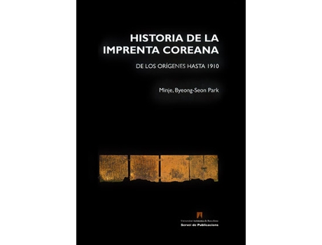 Livro Historia De La Imprenta Coreana de Byeong-Seon Park Minje (Espanhol)