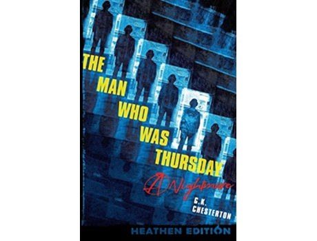 Livro The Man Who Was Thursday A Nightmare Heathen Edition de G K Chesterton (Inglês)