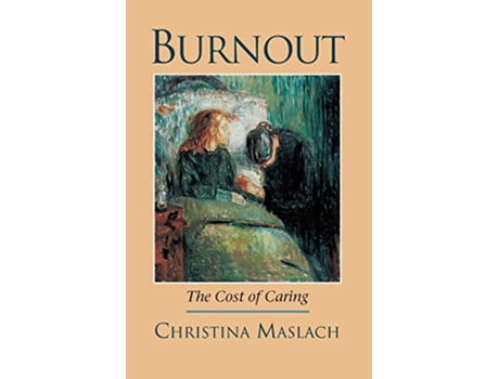 Livro Burnout The Cost of Caring de Christina Maslach (Inglês)