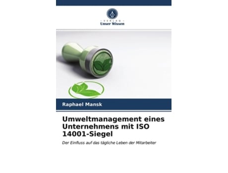 Livro Umweltmanagement eines Unternehmens mit ISO 14001-Siegel de Raphael Mansk (Inglês)
