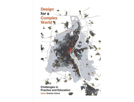 Livro Design For A Complex World De Graham Cairns (inglês)