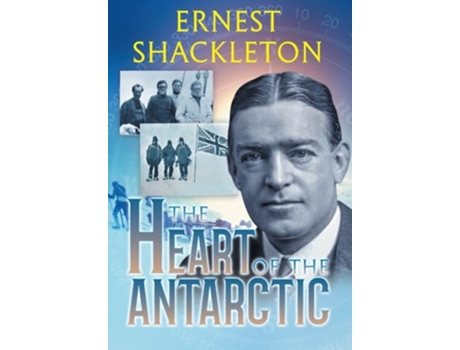 Livro Heart of the Antarctic de Ernest Shackleton (Inglês - Capa Dura)