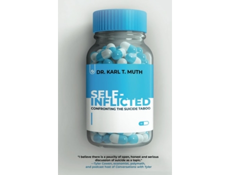 Livro Self-Inflicted Confronting the Suicide Taboo de Karl T Muth (Inglês - Capa Dura)