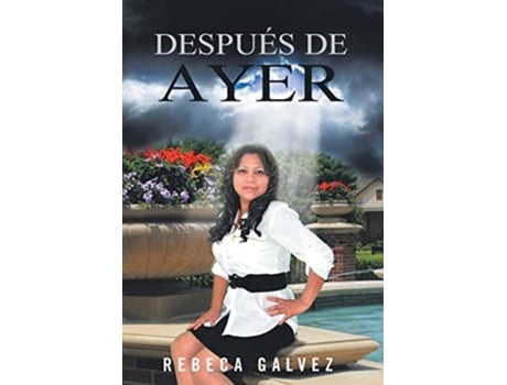 Livro Después de ayer Spanish Edition de Rebeca Galvez (Espanhol)