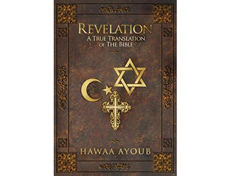 Livro Revelation A True Translation of the Bible de Hawaa Ayoub (Inglês)