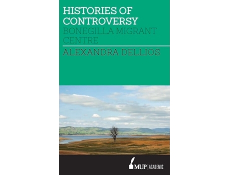 Livro Histories of Controversy de Alexandra Dellios (Inglês)