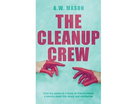 Livro The Cleanup Crew de A W Mason (Inglês)
