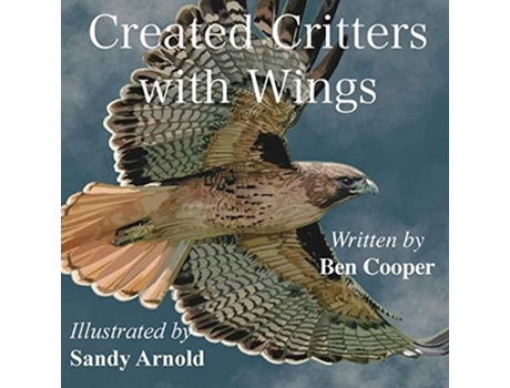 Livro Created Critters With Wings de Ben Cooper (Inglês)