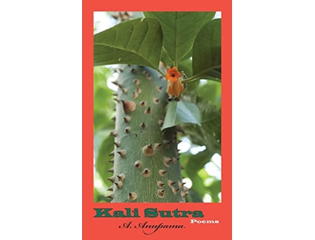 Livro Kali Sutra Poems de A Anupama (Inglês)