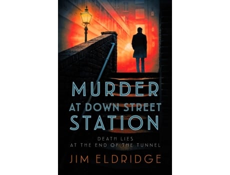 Livro Murder at Down Street Station (London Underground Station Mysteries) Jim Eldridge (Inglês)