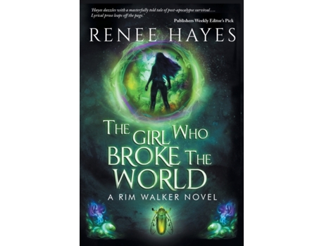 Livro The Girl Who Broke the World: Book One - Publishers Weekly Editor's Pick (Rim Walker Novels) Renee Hayes (Inglês)