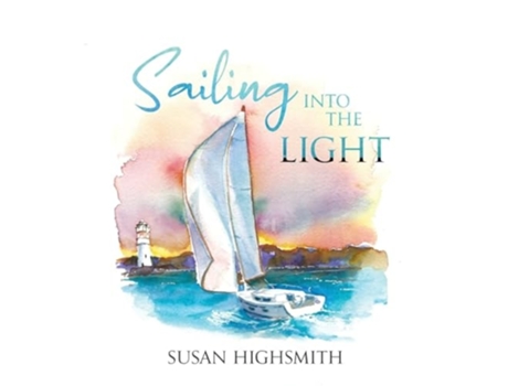 Livro Sailing into the Light de Susan Highsmith (Inglês)