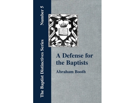 Livro A Defense For The Baptists De Abraham Booth (inglês)