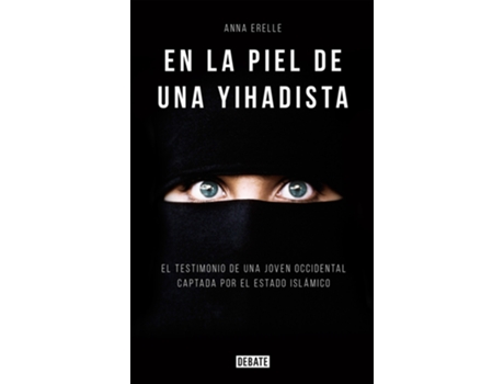 Livro En La Piel De Una Yihadista de Anna Erelle (Espanhol)