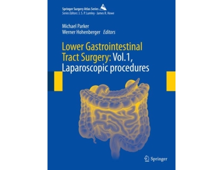 Livro Lower Gastrointestinal Tract Surgery Vol.1, Laparoscopic procedures de Michael Parker e Werner Hohenberger (Inglês - Capa Dura)