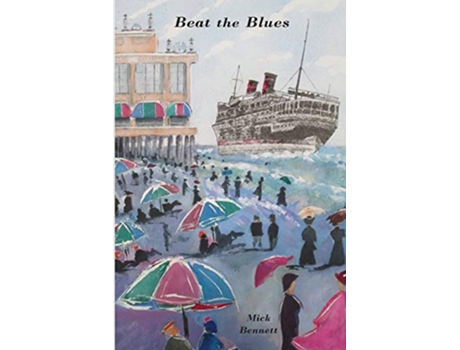Livro Beat the Blues de Mick Bennett (Inglês)