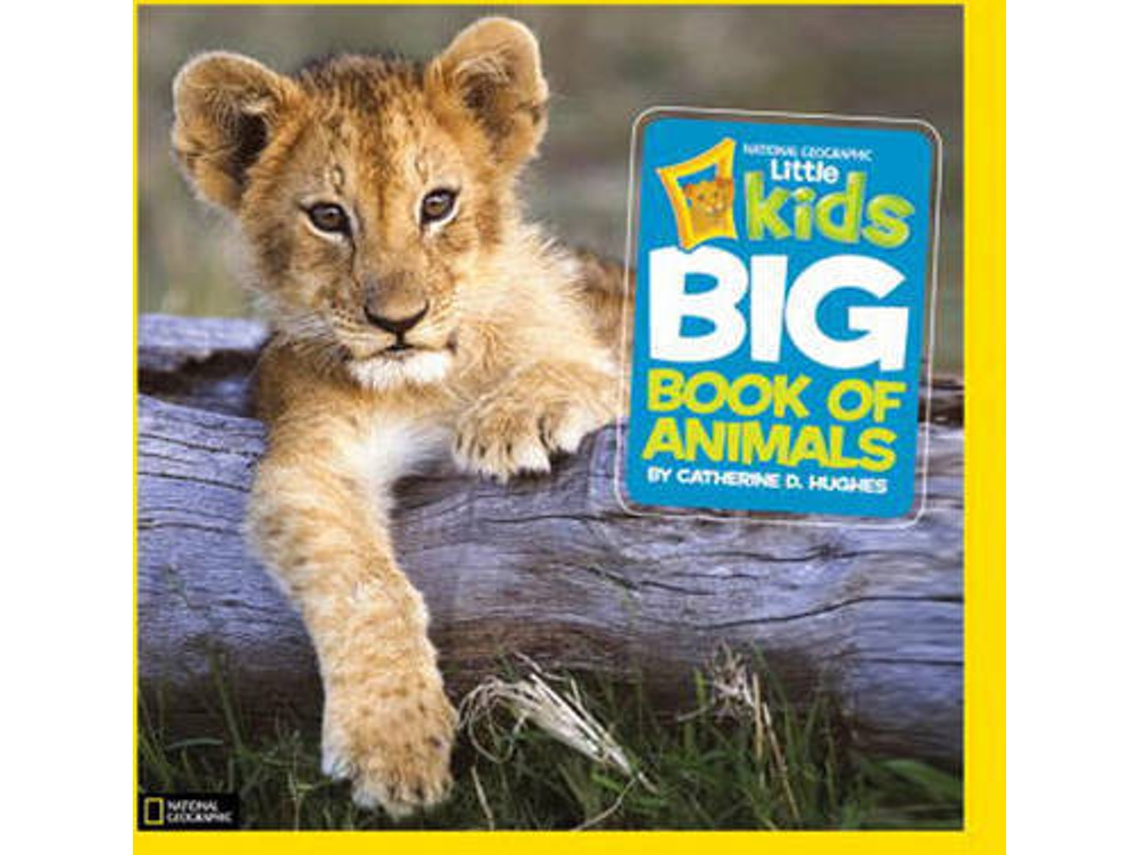 Livro Little Kids First Big Book Of Animals de Catherine D Hughes (Inglês - Capa Dura)