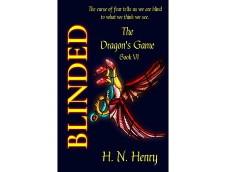 Livro BLINDED The Dragons Game Book VI de Huard, Norman et al. (Inglês)